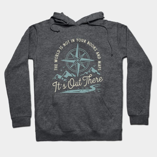 Its Out There Hoodie by mscarlett